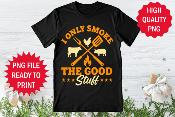 Reviewing I Only Smoke the Good Stuff Funny Bbq for Embroidery