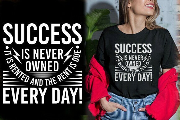 Reviewing SUCCESS is NEVER OWNED IT is RENTED and for Embroidery